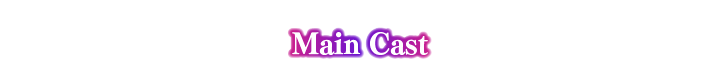 Main Cast