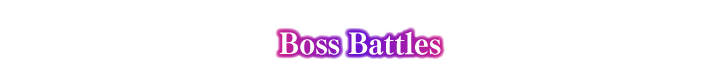 Boss Battles
