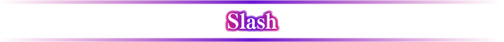 Slash